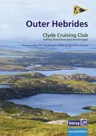 Sailing Directions and Anchorages - Outer Hebrides to Clyde Cruising Club