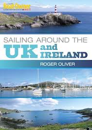 Sailing Around the Uk & Ireland by Roger Oliver