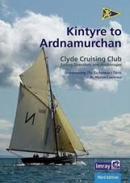 Kintyre To Ardnamurchane - Clyde Cruising Club Sailing Directions & Anchorages