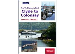 Clyde to Colonsay :-The Yachtsman's Pilot by Martin Lawrence
