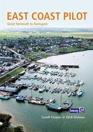 East Coast Pilot - Great Yarmouth to Ramsgate (5th edition)